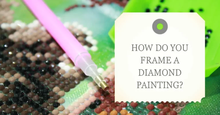 How do you frame a diamond painting?