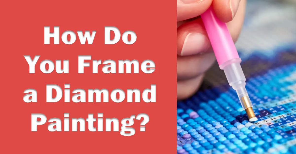 How do you frame a diamond painting