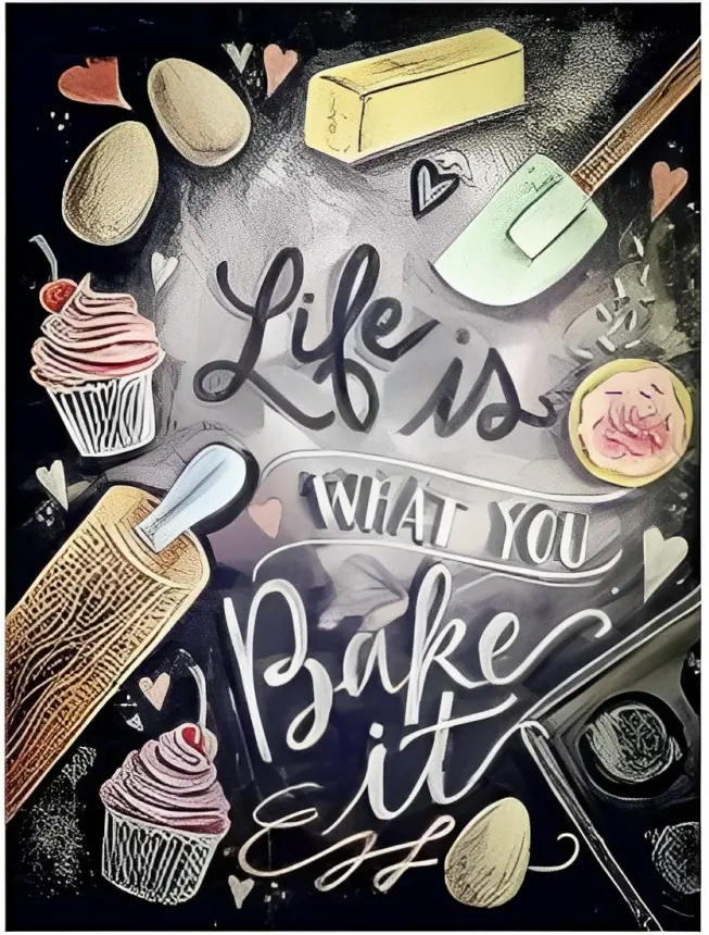 Life is what you bake it 5D dimensional diamond painting